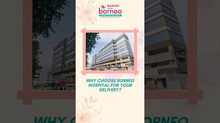 Why Choose Borneo Hospital for Your Delivery Nashik Borneo Hospital Best Mother And Child Care [upl. by Ehcram]