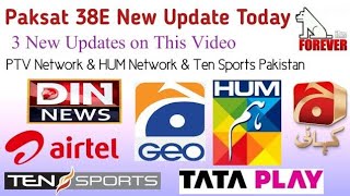 Paksat New Update Today3 New Updates on TodayPTV Network on 4 Feet DishHUM Network amp Ten Pakistan [upl. by Krishna]