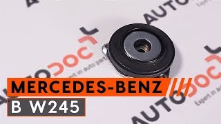 Comment remplacer coupelle damortisseur sur MERCEDES W245 TUTORIEL AUTODOC [upl. by Fee]