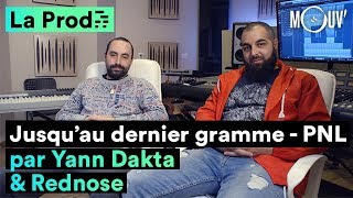 PNL  “Jusquau dernier gramme”  comment Yann Dakta et Rednose ont composé le classique [upl. by Bartie]