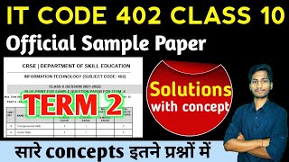 CBSE Class 10 IT CODE 402 Official Sample Paper TERM 2 Complete Solution  2022 Board Exam [upl. by Lirbij507]