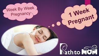 Pregnancy Week By Week  1 Week Pregnant  Pregnancy Stages amp Fetal Development  Path to Mom [upl. by Adnaval239]