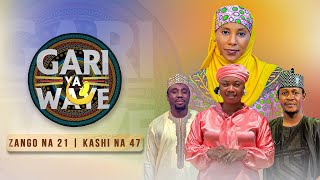 Gari Ya Waye  Zango Na 21  Kashi Na 47 [upl. by Jari]