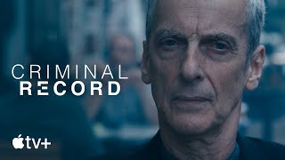 Criminal Record — Official Trailer  Apple TV [upl. by Divaj877]