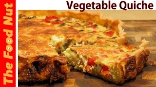 Vegetable Quiche Recipe  The Food Nut [upl. by Eerrahs]