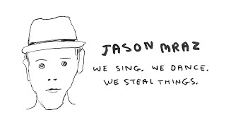 Jason Mraz  We Sing We Dance We Steal Things Full Album Official Video [upl. by Storer]