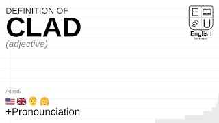 CLAD meaning definition amp pronunciation  What is CLAD  How to say CLAD [upl. by Sydelle]