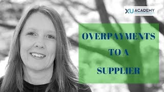 How to deal with supplier OVERPAYMENTS in Xero [upl. by Pelagi537]