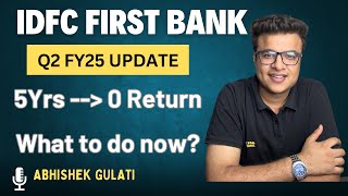 IDFC FIRST BANK Q2 FY25 Analysis [upl. by Honniball]