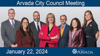 Arvada City Council January 22 2024 [upl. by Aicssej]