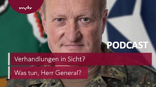 226 Verhandlungen in Sicht mit Oberst Markus Reisner  Podcast Was tun Herr General  MDR [upl. by Ydasahc]