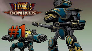 Warhammer 40000 Adeptus Titanicus Dominus  Кампания 1 [upl. by Steinman327]