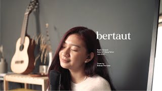 Bertaut  Nadin Amizah Cover by Belinda Permata [upl. by Henleigh]