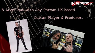 Inspiria Guitars Live Stream 3 Jay Parmar UK based Guitar PlayerProducer [upl. by Ttegirb]