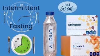 How To Lose Weight With Unicity Balance and Unimate Intermittent fasting FEEL GREAT [upl. by Hummel]