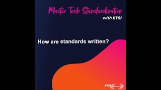 Module 4 from Master Tech Standardization with ETSI [upl. by Thinia]