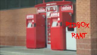 Redbox Rant [upl. by Willcox]