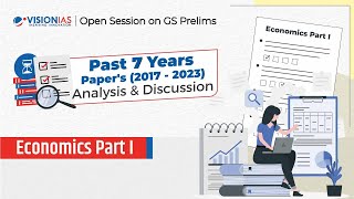 Economics PartI  GS Prelims 7 Years PYQs 20172023 Analysis amp Discussion [upl. by Nylecsoj]