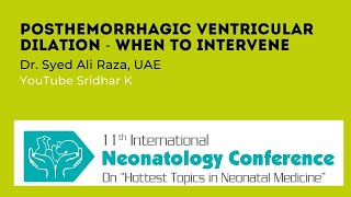 Posthemorrhagic ventricular dilationPHVD  When to Intervene Dr Syed Ali Raza UAE [upl. by Suzy]