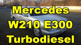 Mercedes Benz W210 S210 E300 TModell TD Turbodiesel OM606 [upl. by Allicsirp]