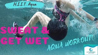 Sweat amp Get Wet HIIT  A 35 min Aqua Workout [upl. by Aikit609]