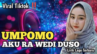 UMPOMO  DANGDUT KOPLO TERBARU lirik lagu CiptARYA SATRIA [upl. by Madian]