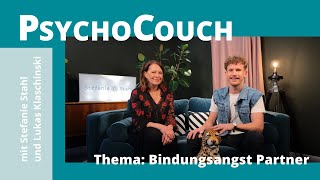 PsychoCouch mit Stefanie Stahl und Lukas Klaschinski  Thema Bindungsangst Partner [upl. by Nylirret]