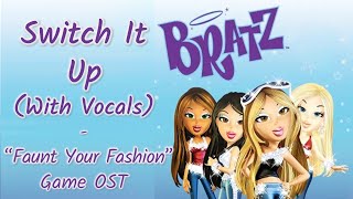 Bratz  Switch It Up With Vocals  From quotBratz Flaunt Your Fashion OSTquot [upl. by Towill]