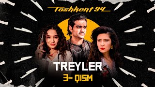 Toshkent 94  3qism  Rasmiy treyler [upl. by Macnair]