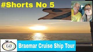 Fred Olsen Braemar Cruise Ship Tour in 60 Seconds Shorts No 5 [upl. by Nicolle307]