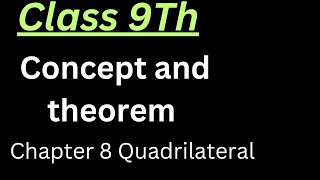 Concept of Quadrilateral Class 9th Chapter 8 [upl. by Nnyltak]