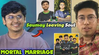 Mortal Talk to Ayogi Bhai 🚀 Saumay Leaving SouL 🚨 Mortal Marriage ✅ [upl. by Karie]