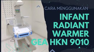 Cara penggunaan INFANT RADIANT WARMER GEA HKN 9010 infantwarmer [upl. by Lered336]