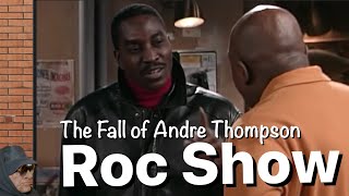 ROC Show The Fall of Andre Thompson [upl. by Elisha]