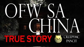 OFW SA CHINA  TRUE STORY [upl. by Arabelle]