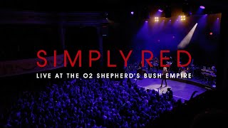 Simply Red  Live at the O2 Shepherds Bush Empire 2023 [upl. by Sall]