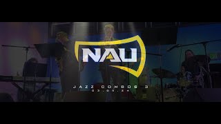 NAU Jazz Combos 3  030524 [upl. by Gefen]