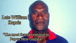 Part2 Story Of William Kapris A most feared CRIMINAL in Papua New Guinea [upl. by Netty]