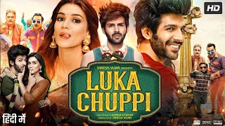 Luka Chuppi Full Movie  kartik Aaryan  Kriti Sanon  Pankaj Tripathi  Aparshakti  Review amp Facts [upl. by Curran]