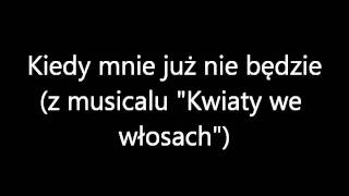 Kiedy mnie już nie będzie [upl. by Jevon]