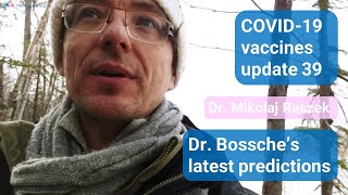 Dr Bossches latest prediction mild Omicron  ADE  COVID19 vaccines update 39 [upl. by Pratt]