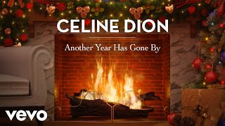 Céline Dion  Another Year Has Gone By Official These Are Special Times Yule Log [upl. by Vanden57]