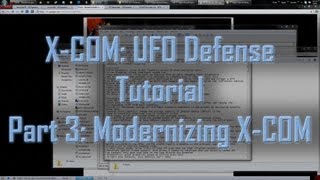 XCOM Tutorial Part Three Modernizing XCOM [upl. by Aimej854]