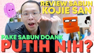 Review Sabun KOJIE SAN kalian pasti KAGET Kalo gini semua klinik kecantikan bisa bangkrut [upl. by Apicella]