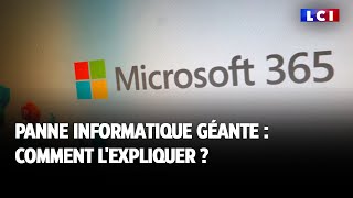 Panne informatique géante  comment lexpliquer [upl. by Avron]