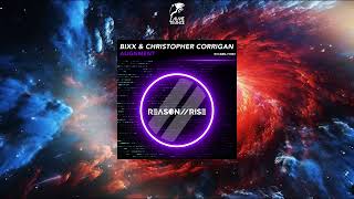 BiXX amp Christopher Corrigan  Alignment Extended Mix REASON II RISE MUSIC [upl. by Nodnelg268]