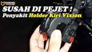 PERBAIKI PENYAKIT HOLDER VIXION OLD [upl. by Willis]