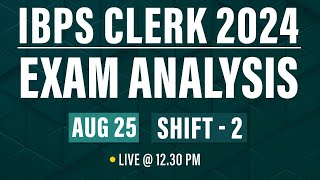 IBPS CLERK 2024  SHIFT  2  EXAM ANALYSIS  AUGUST  25  VERANDA RACE BANKING [upl. by Mccartan857]