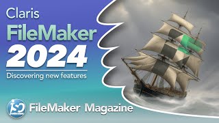 Claris FileMaker 2024  Exploring the Changes [upl. by Carlina]