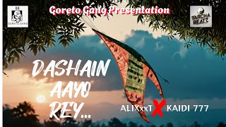 ALIXxxT  Dashain Aayo Rey ft KAIDI 777 prod by yarchabeatz [upl. by Di]